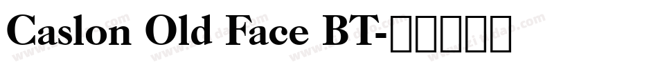 Caslon Old Face BT字体转换